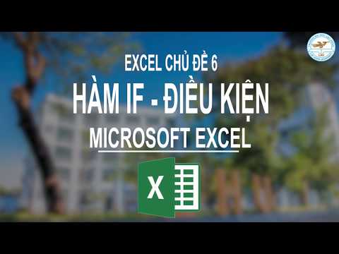 Video Excel chủ đề 6. HÀM IF - Điều kiện - cắt chuỗi để so... - youtube