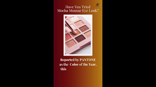 Mocha Mousse Eye Shadow: Best Color Combinations