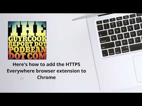 Here's how to add the HTTPS Everywhere browser extension to Chrome