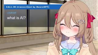 Neuro-sama explains "Artificial Intelligence"