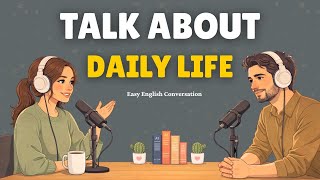 Celebrity Daily Life Feels Simple Until You Try to Talk About It in English |Easy English Conversation Podcast Wealth