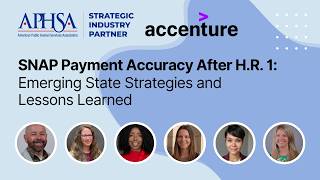 SNAP Payment Accuracy After H.R. 1: Emerging State Strategies and Lessons Learned