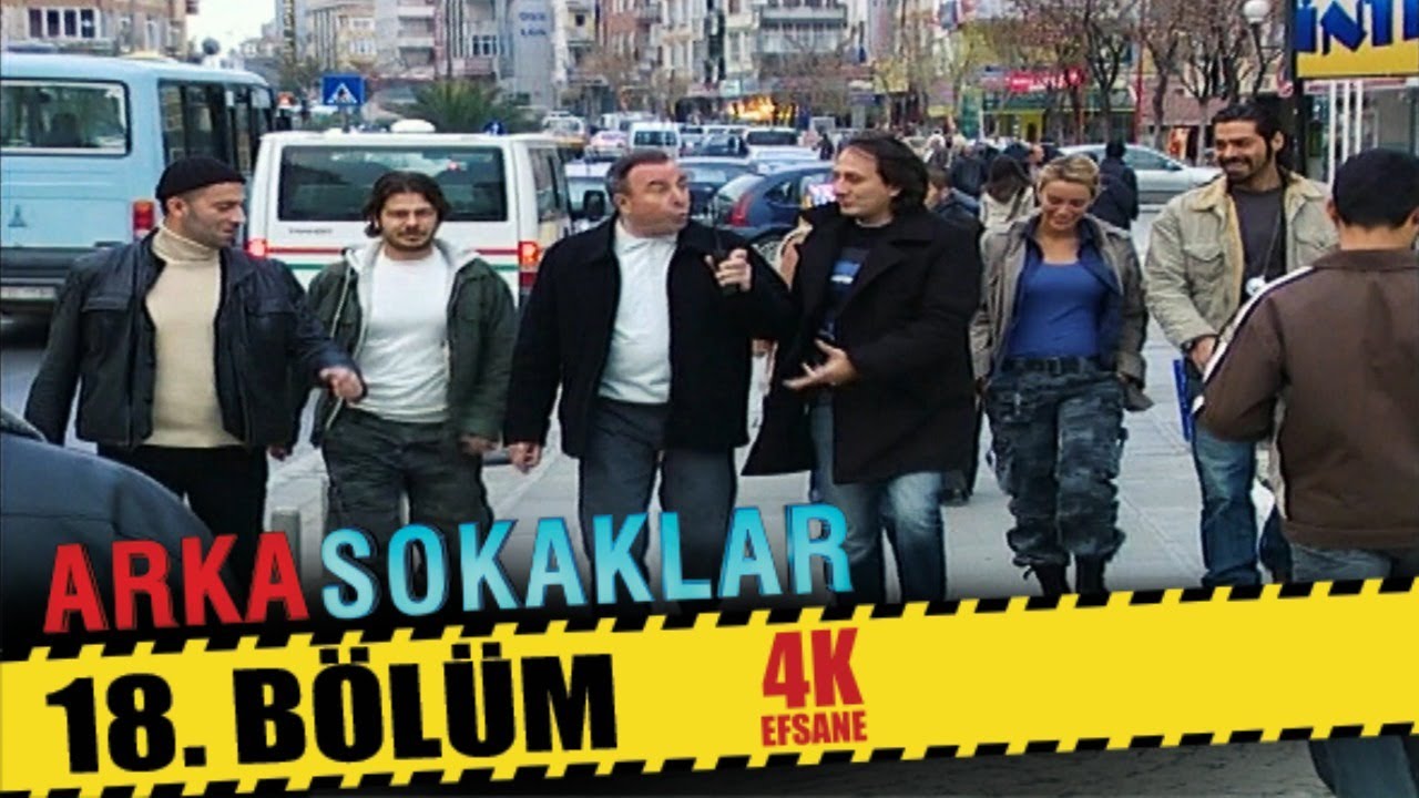 ARKA SOKAKLAR 18. BÖLÜM | 4K