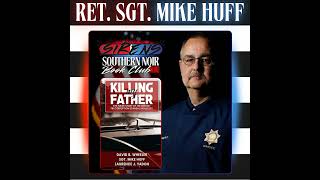Book Club | Ret. TPD Sgt. Mike Huff - Killing My Father: Roger Wheeler