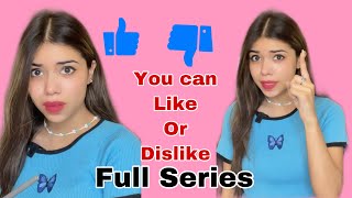 FULL SERIES: You can like or dislike anyone 👎