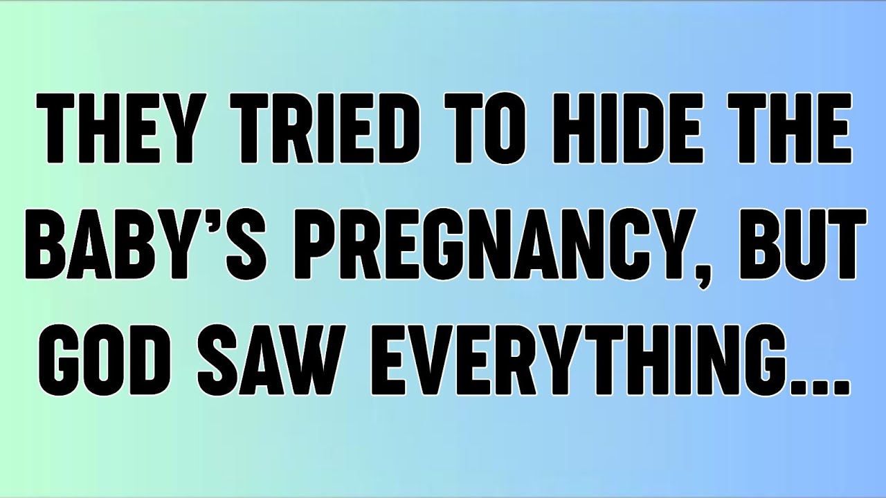 📜THEY TRIED TO HIDE THE BABY’S PREGNANCY, BUT GOD SAW EVERYTHING...