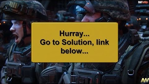 Call of Duty Advanced Warfare Service is Not Available at This Time Error