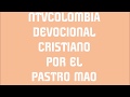 devocional  diario por e pastor MAO   07  julio 2018