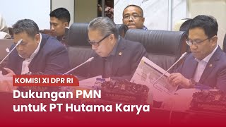 TVR 120 - Komisi XI DPR RI : Dukungan PMN Untuk PT Hutama Karya