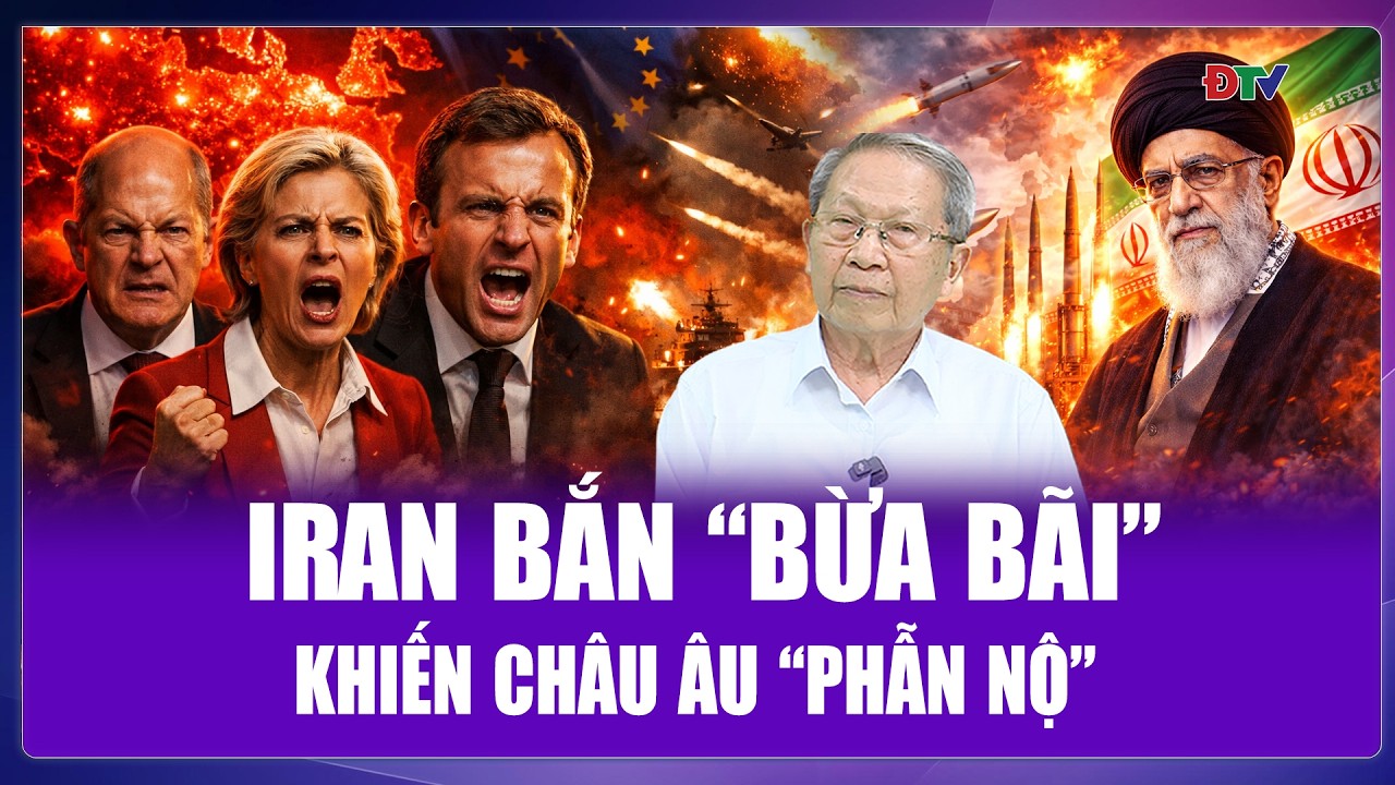 THẾ GIỚI 360: Châu Âu “phẫn nộ” khi Iran “cậy” nhiều tên lửa, cố tình bắn bừa bãi