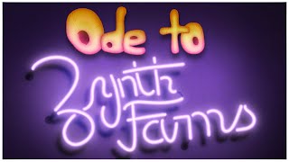 Ode to Zynth Farms Ode to Zynth Farms