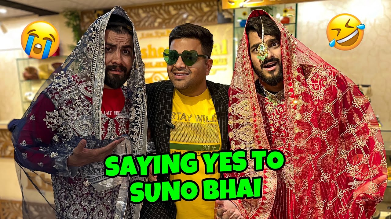 SAYING YES TO SUNO BHAI GONE WRONG 😭😂 | MISHKAT KHAN