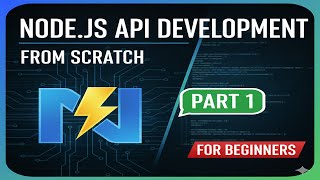 Node.js Backend Development For Beginners Part 1