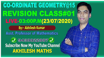 CO-ORDINATE GEOMETRY#15#REVISION CLASS-01#SSC,CDS,CAT,RLY,CTET#By: AKHILESH KUMAR,AsstProf of Maths.