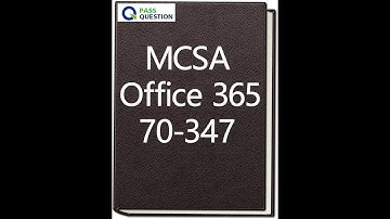 Microsoft 70-347 practice test - Enabling Office 365 Services