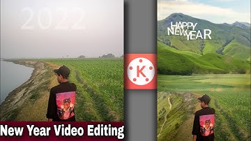 Happy New year 2022 VFX video editing in kinemaster / Instagram reels new year video editing