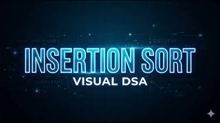 Insertion Sort Visualization 🔥 | Easy DSA Animation for Beginners