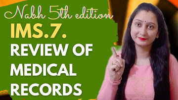 IMS.7. Review of medical records (NABH 5th edition)॥Medical record department॥Medical audits॥nabh