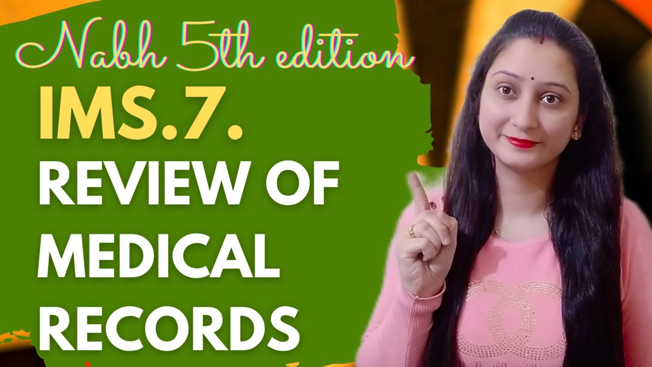 IMS.7. Review of medical records (NABH 5th edition)॥Medical record