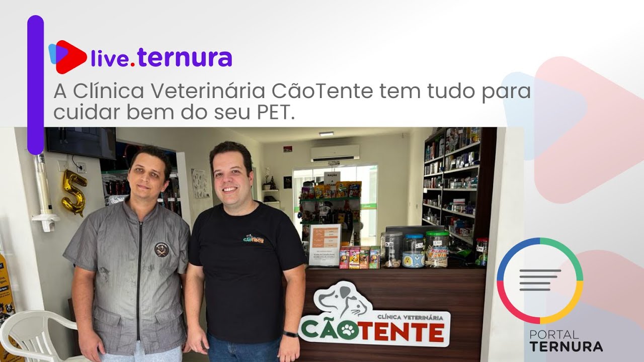 Live Ternura  |  Clínica Veterinária CãoTente