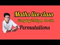 4 Oct 2023|| 11th maths class|| Maths live class everyday|| Permutations k.c.sinha|| NCERT
