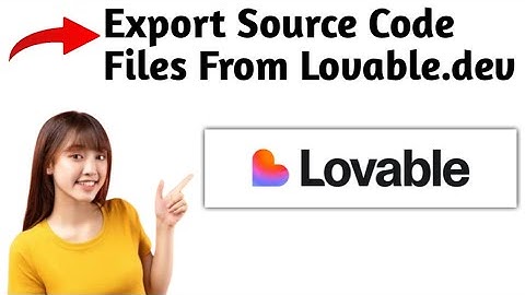 How To Export Source Code Files From Lovable.dev