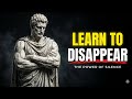 Why Powerful People Choose To Disappear/Stoicism