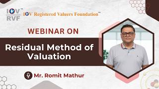 IOVRVF | Residual Method of Valuation Explained | CEP Webinar by Mr Romit Mathur