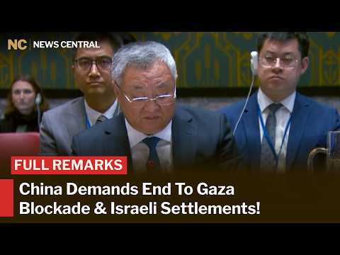 FULL UN ADDRESS: China Demands Gaza Aid Access, End to Settlements & Palestine Self-Governance| AC1Z