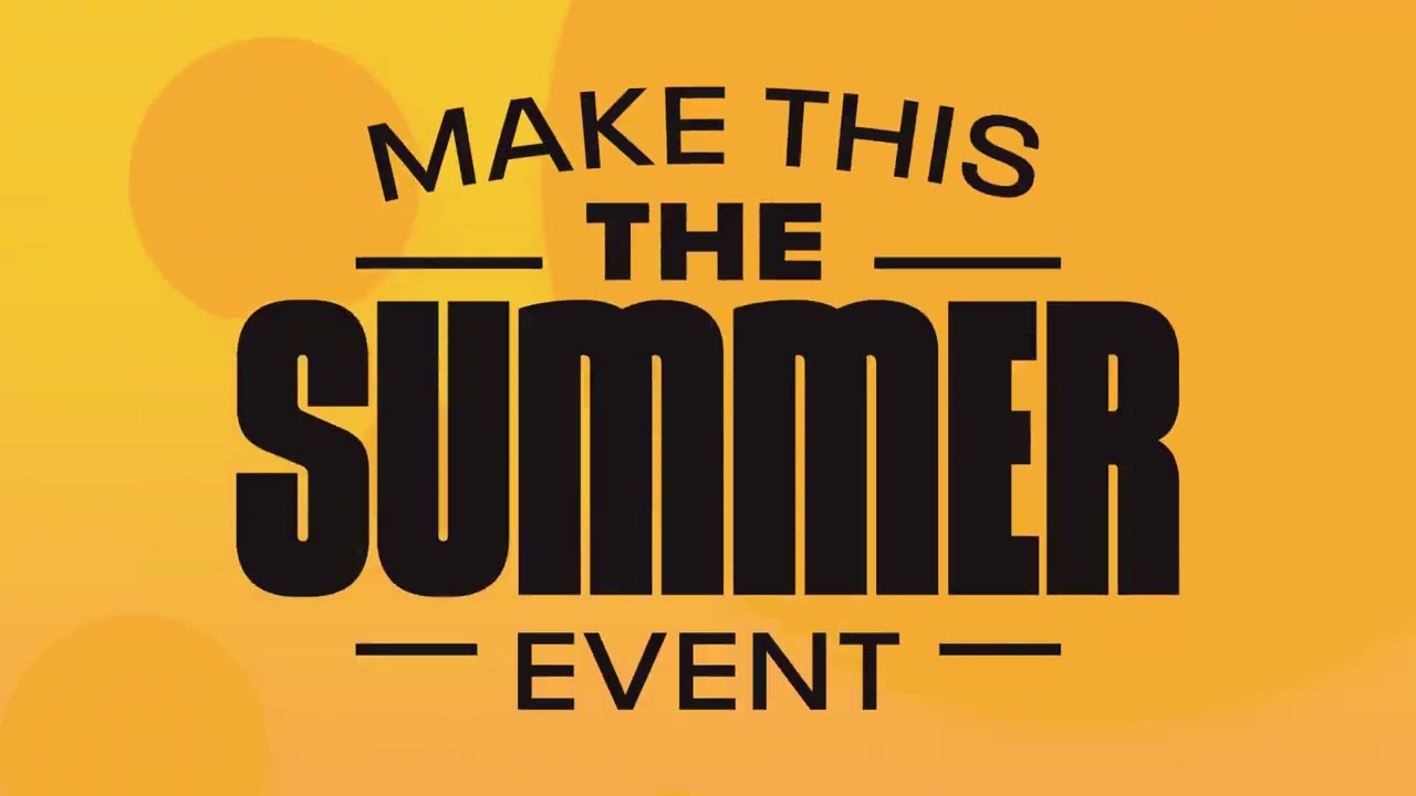 Make This The Summer Event