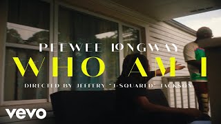 Peewee Longway  Who Am I (Official Video)