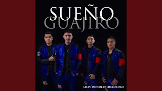 Sueño Guajiro