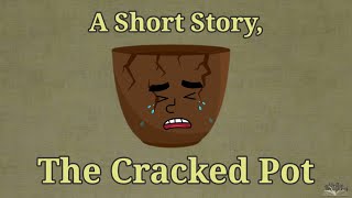 Short stories | Moral Stories | Short story in English| The cracked Pot |