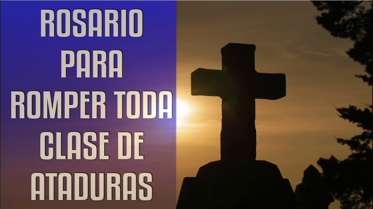 ROSARIO Y ORACIONES PARA TIEMPOS DE ANGUSTIA Y PROTEGERNOS DEL MAL