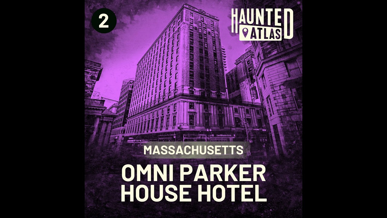 Omni Parker House Hotel - Boston's Haunted Hotel Terrifies Guests | Haunted Atlas