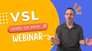 5 Performance Tips to Level Up Your VSL and Webinar So It Sells