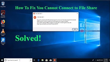 How To Fix You Cannot Connect to File Share, This Share Requires the Obsolete SMB1 Protocol 2019
