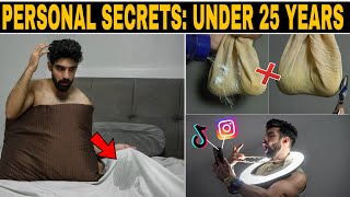 PERSONAL SECRETS For Under 25 YEARS *PRIVATE* Personal problems men| Live saving hacks for men