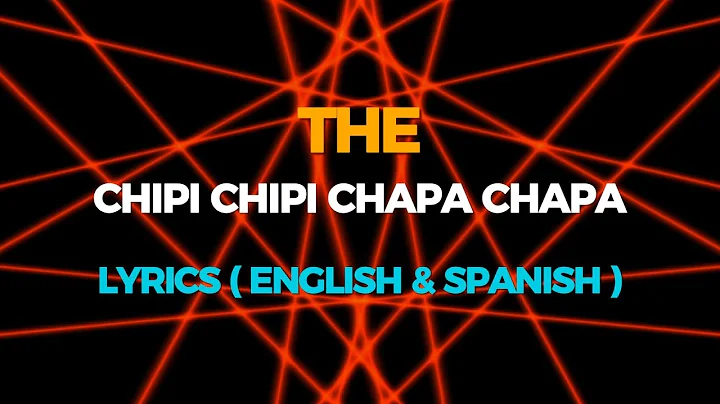 Chipi Chipi Chapa Chapa (Spanish/English) Lyrics