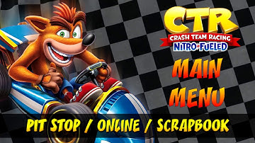 Crash Team Racing: Nitro-Fueled OST - Main Menu