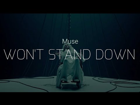Muse - Won't Stand Down (Lyrics)