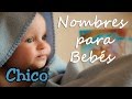 Nombres para Bebés de Niño (A-Z) - ¿Qué nombre le pongo a mi bebé? - Nombres para Niños en Español