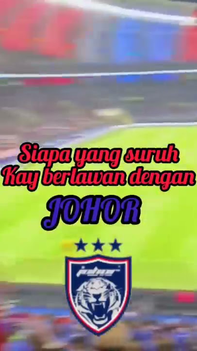 chant siapa yang suruh datang kemari JDT vs Selangor FC.#shorts