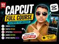 CapCut Full Course For Beginners to Advanced 2026 |capcut Video Editing Tutorial Bangla