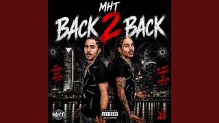 MHT Back 2 Back (feat. D-eezydagoat & Ghost-nocap)