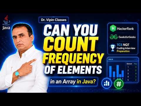Can You Count Frequency of Elements in Array using Java | Interview Preparation | Video 11
