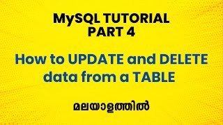 SQL Malayalam Tutorial | How to UPDATE and DELETE data from a TABLE | MySQL Malayalam | Data Science