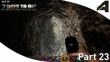 7 Days to Die Alpha 11.3 Gameplay - Part 23 - "Entrance is Done!"