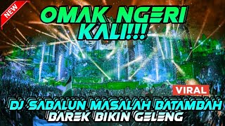 OMAK NGERI KALI!! DJ SABALUN MASALAH BATAMBAH BAREK TIKTOK PLAT KT PARGOY FULL BASS 2024