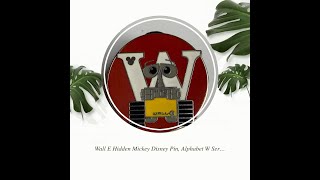 Wall E Hidden Mickey Disney Pin, Alphabet W Series - 2009
